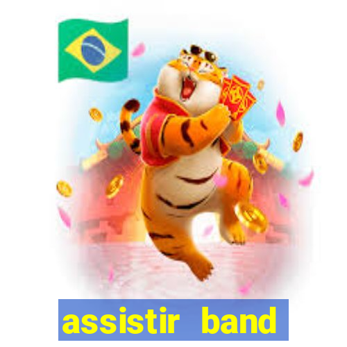 assistir band sports gratis